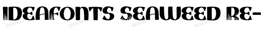 IdeaFonts Seaweed Re字体转换